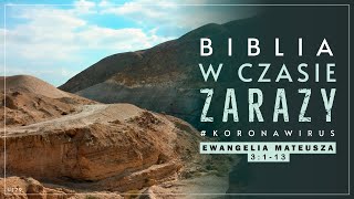 Ew. Mateusza 3:1-13 | Biblia w czasie zarazy #179