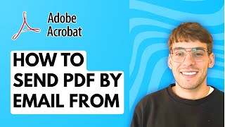 How to Send a PDF by Email From Adobe Acrobat Pro DC [2026 Full Guide]