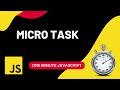 Microtask | Javascript | One Minute Javascript | 1 Min JS | Quick JS