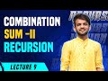 L9. Combination Sum II | Leetcode | Recursion | Java | C++
