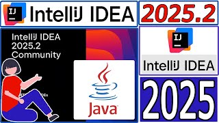 How to install IntelliJ IDEA 2025.2 on Windows 10/11 (64 bit) [ 2025 Update ] with Java JDK 24