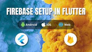 Setup Firebase in Flutter 2026 | Connect with Android, iOS & Web | Firebase Flutter