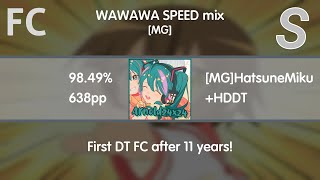 Arnold24x24 | WAWAWA SPEED mix [Marathon] +HDDT 98.49% | 638pp | 139.50 UR