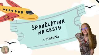 Španělština na cesty- cafetería