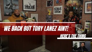 We Back! But Tory Lanez AINT | #heresthething