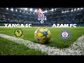 🔴 #LIVE YANGA SC VS AZAM SC