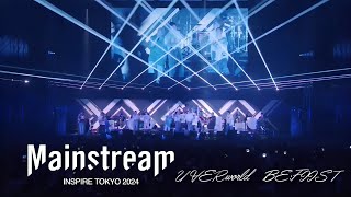 UVERworld / Mainstream - INSPIRE TOKYO 2024【UVERworld × BE:FIRST】