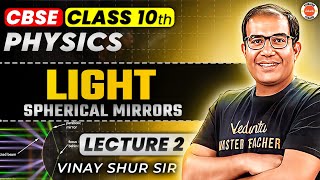 CBSE Class 10th | LIGHT | Reflection and Refraction| Lec 2 | Vinay Shur Sir | JEE Punjab