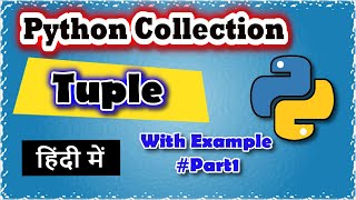 Python Tuple collection type with Example || Code Myth