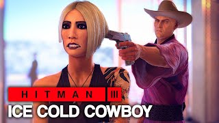 HITMAN™ 3 - Ice Cold Cowboy (Silent Assassin)