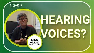 Hearing voices: Understanding Psychosis | Professor Philippa Garety | Mind of th