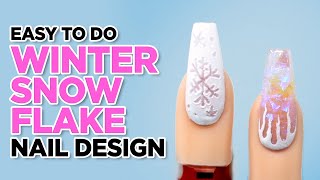 The Easy Way To Make Winter Snow Flake Nail Art