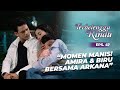 Sweet Moments of Togetherness of Amira Biru & Arkana | TERBELENGGU RINDU | EPS. 47 (1/2)