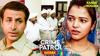 जुर्म के जाल में फंँसी लड़की – धोखा या लालच | Crime Patrol | Police Serial | Full Episode | #crime