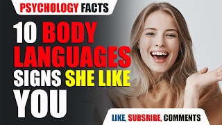 10 Signs She Likes You Body Language | How to Tell If A Girl Likes You | Human Psychology Behavior