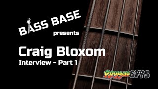 Craig Bloxom interview (Spy V Spy / ReggaeSPYS) - PART 1