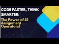 Assignment Operators in JavaScript | Beginner-Friendly JS Tutorial