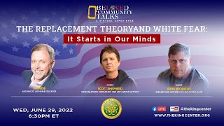 Beloved Community Talks | The Replacement Theory and White Fear: It Starts in Our Minds