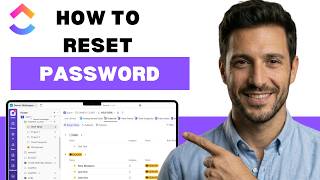 How to reset ClickUp password (full guide 2026)