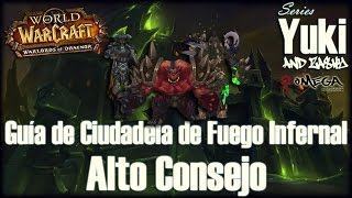 Alto Consejo - Guía Ciudadela del Fuego Infernal