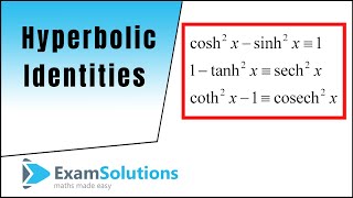 Hyperbolic Identities | ExamSolutions