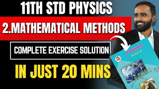 11TH STD PHYSICS|2.MATHEMATICAL METHOD|COMPLETE EXERCISE|PRADEEP GIRI SIR