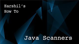 2.1 Java Scanners