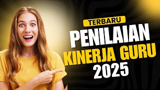 PANDUAN PENGELOLAAN KINERJA TAHUN 2025 BAGI GURU, KEPALA SEKOLAH, DAN PENGAWAS SEKOLAH.