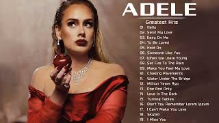 ADELE - ADELE Best Songs 2022 - ADELE Greatest Hits Full Album 2022