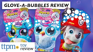 Glove-A-Bubbles Wave & Play PAW Patrol and New Characters from Zuru | Bubble Toy Review