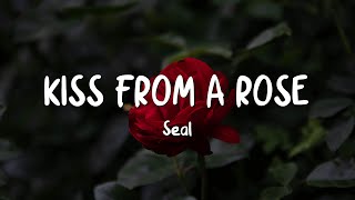 Kiss from a Rose- Seal (Lyrics)