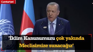 Cumhurbaşkanı Erdoğan 'İklim Zirvesi'nde: 'İklim Kanunumuzu çok yakında Meclisimize sunacağız'