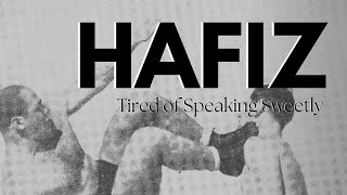 Tired of Speaking Sweetly - Hafiz