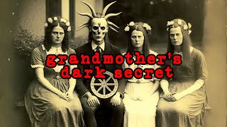 Uncovering the Dark Secrets of My Grandmother's Cult: Shocking Photographs Revealed