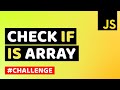 Check if the Object is Array in Javascript | Learn JavaScript & Algorithms