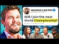 Will Magnus Carlsen Join The Next World Championship Cycle ?