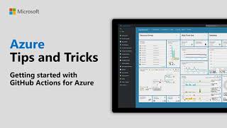 How to get started with GitHub Actions for Azure | Azure Tips and Tricks