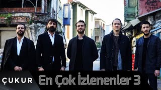 Çukur | En Çok İzlenenler 3