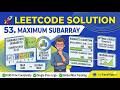LeetCode 53 - Maximum Subarray | EasyAlgoAI