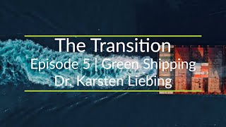 The Transition - Episode 5 - Green Shipping