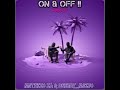ON & OFF! Ft ( Mnthizo_ZA)
