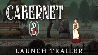 Cabernet | Launch Trailer