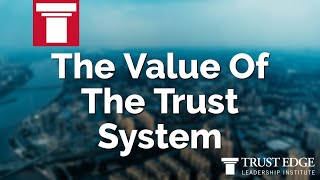 The Value Of The Trust System | David Horsager | The Trust Edge