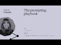 The prompting playbook
