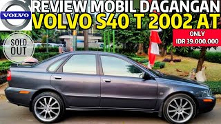 REVIEW MOBIL DAGANGAN - FOR SALE ‼ VOLVO S40 T 2.0 TAHUN 2002 AT