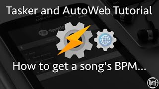 Tasker and Autoweb Tutorial - How to get a song's BPM...