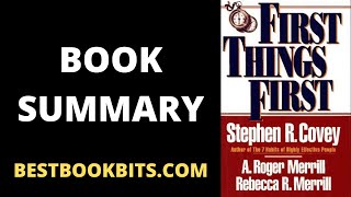 First Things First | Stephen R. Covey | Book Summary