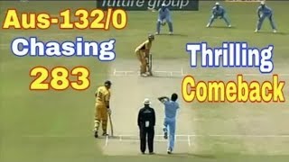 Australia were 132/0 chasing 283 | India THRILLER Comeback * zaahir khan wickets
