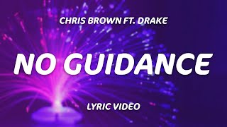 Chris Brown   No Guidance ft  Drake LYRICS