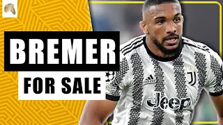 Bremer for sale! - Juventus News